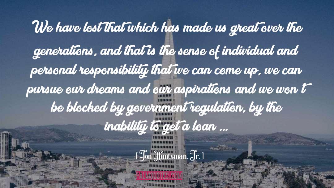 Dreams Aspirations Success quotes by Jon Huntsman, Jr.