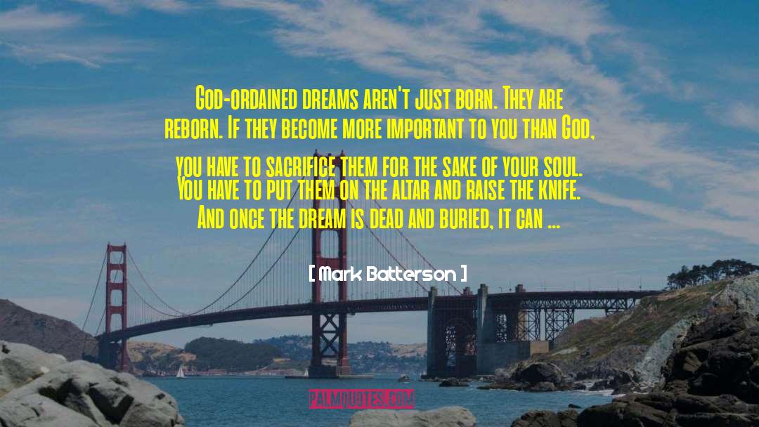 Dreams Become Your Reality quotes by Mark Batterson