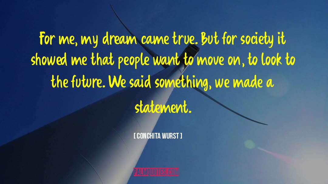 Dreams Came True quotes by Conchita Wurst