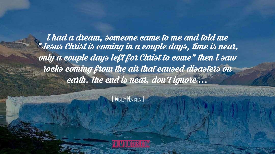 Dreams Came True quotes by Werley Nortreus