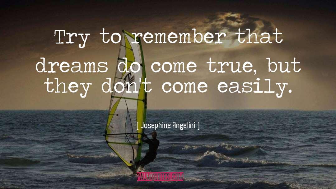 Dreams Do Come True quotes by Josephine Angelini