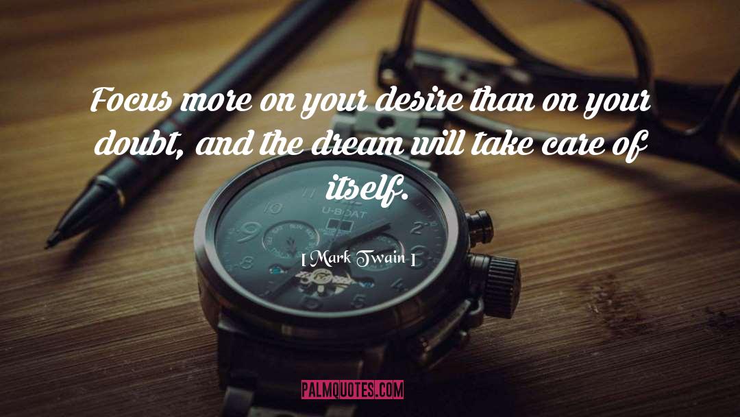 Dreams Do Come True quotes by Mark Twain