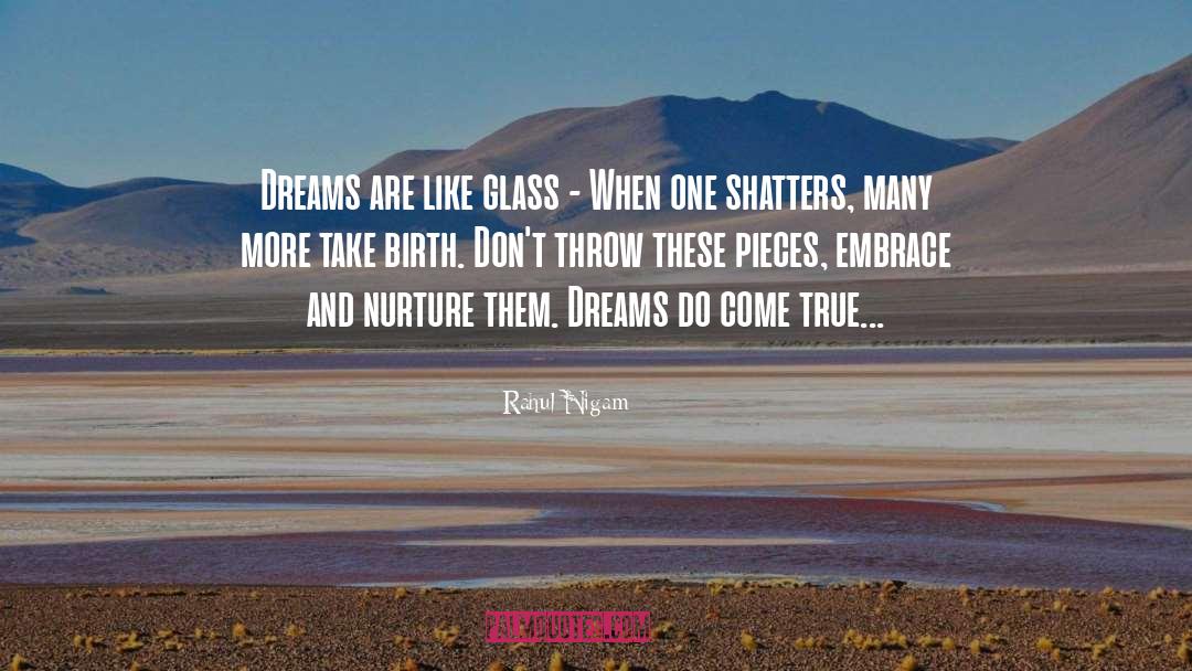 Dreams Do Come True quotes by Rahul Nigam