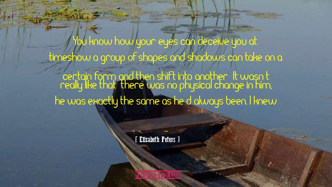 Dreams In The Eyes quotes by Elizabeth Peters