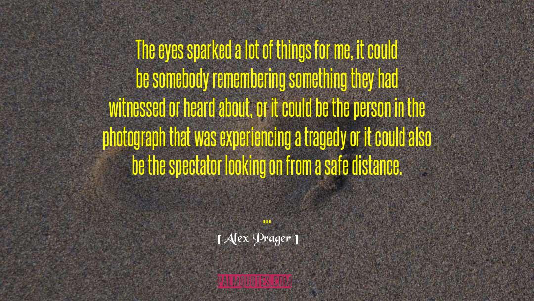 Dreams In The Eyes quotes by Alex Prager
