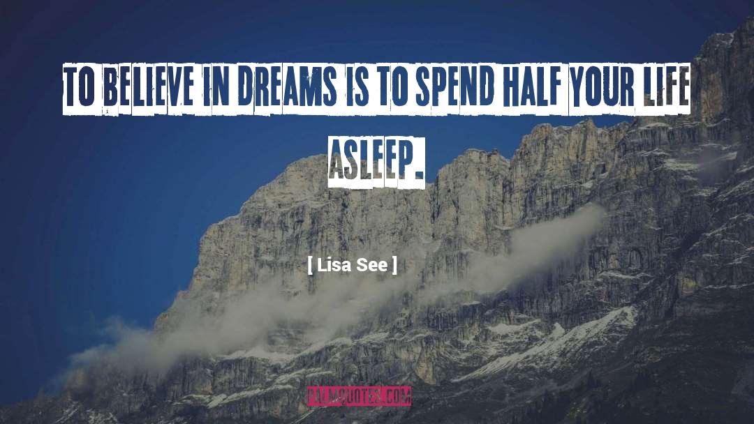 Dreams In Your Heart quotes by Lisa See