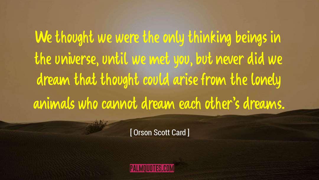 Dreams Inspirational quotes by Orson Scott Card