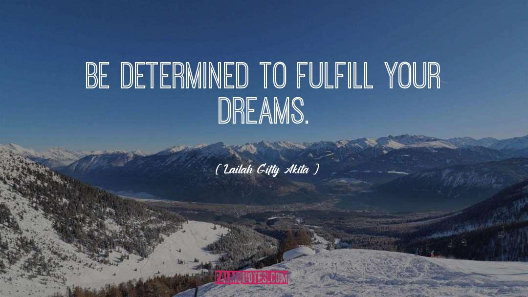 Dreams Inspirational quotes by Lailah Gifty Akita