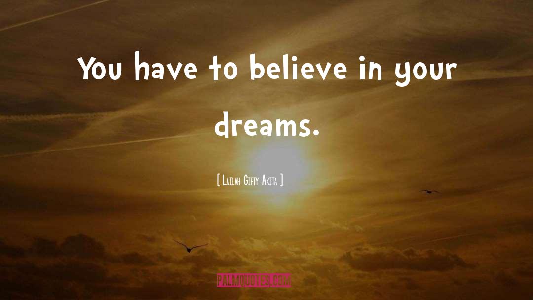 Dreams Inspirational quotes by Lailah Gifty Akita