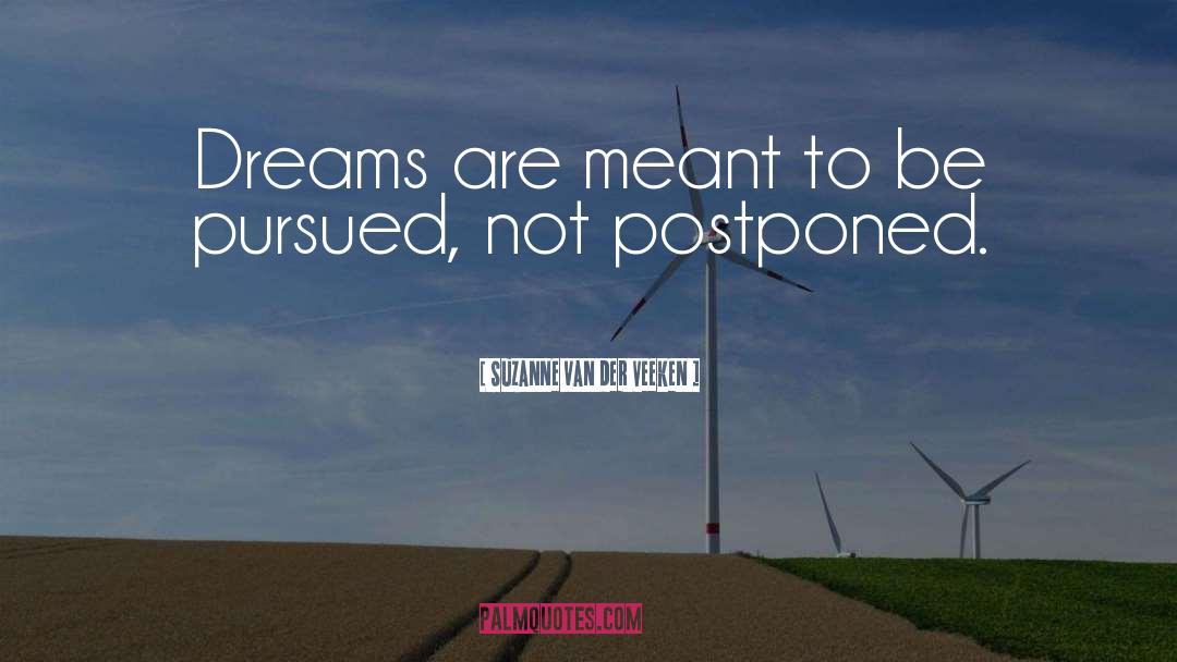 Dreams Inspirational quotes by Suzanne Van Der Veeken
