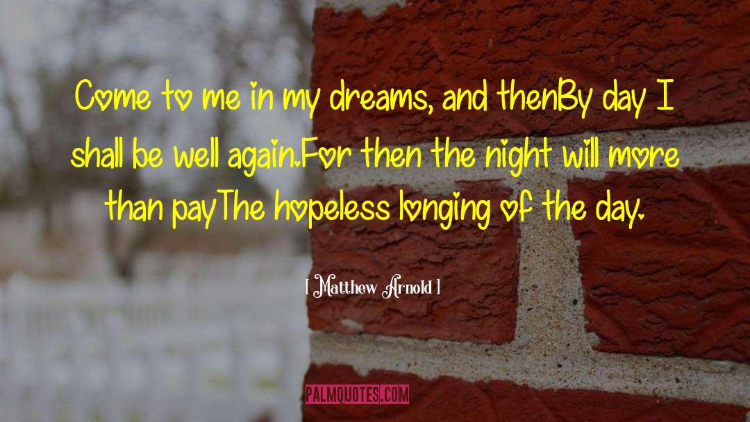 Dreams Love quotes by Matthew Arnold