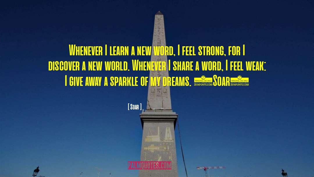 Dreams Love quotes by Soar