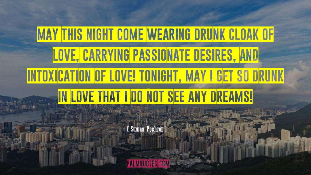 Dreams Love quotes by Suman Pokhrel