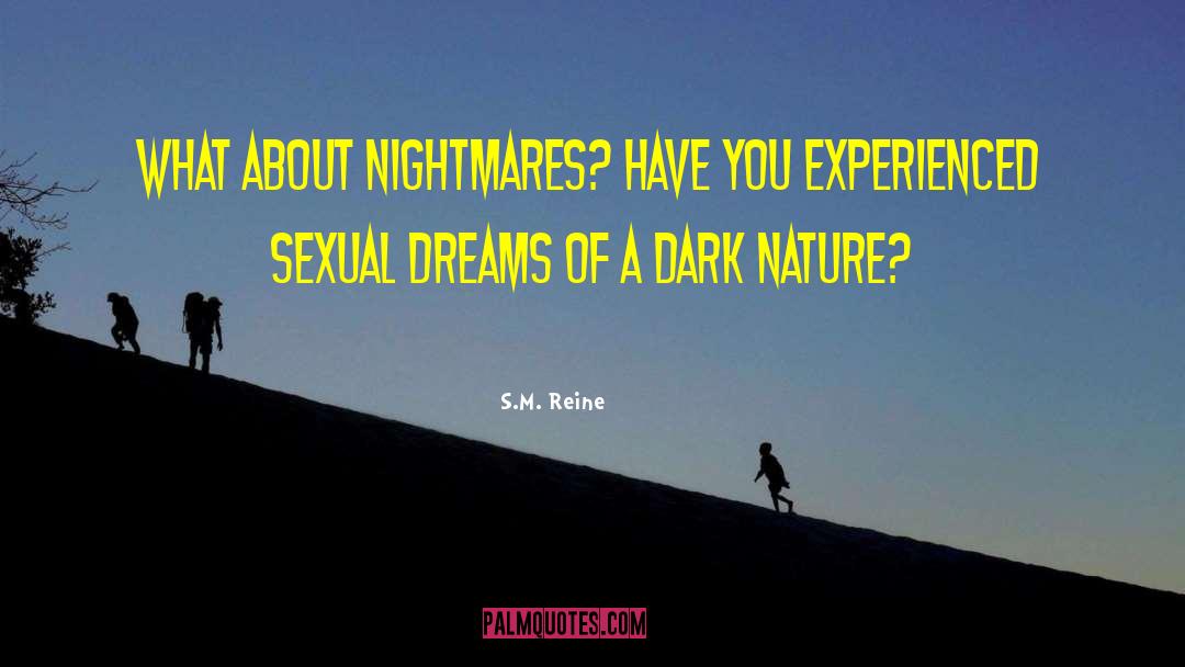 Dreams Nightmares quotes by S.M. Reine