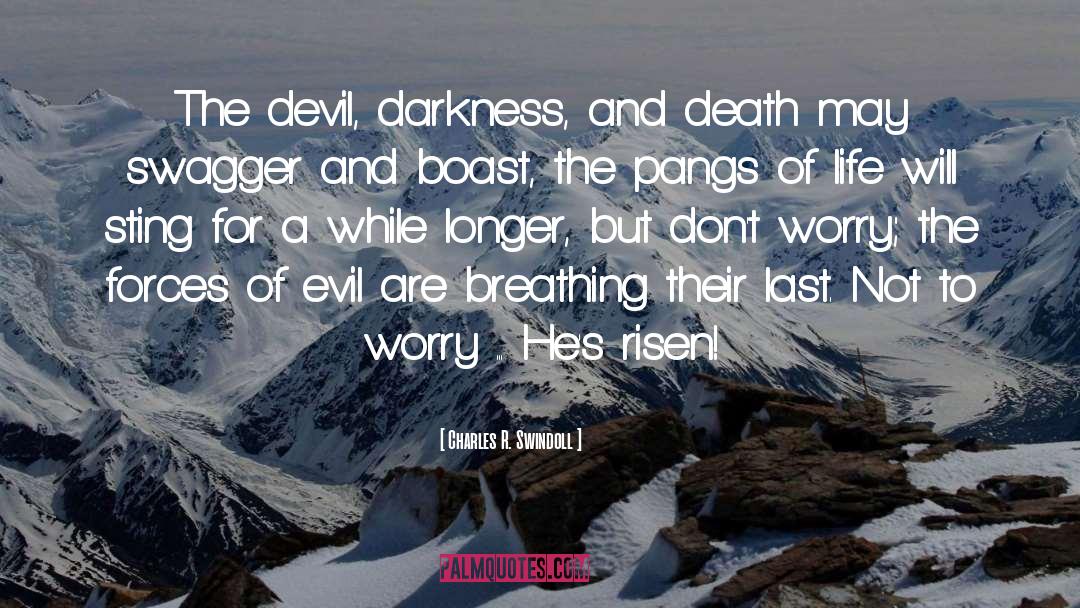 Dreams Of Darkness quotes by Charles R. Swindoll