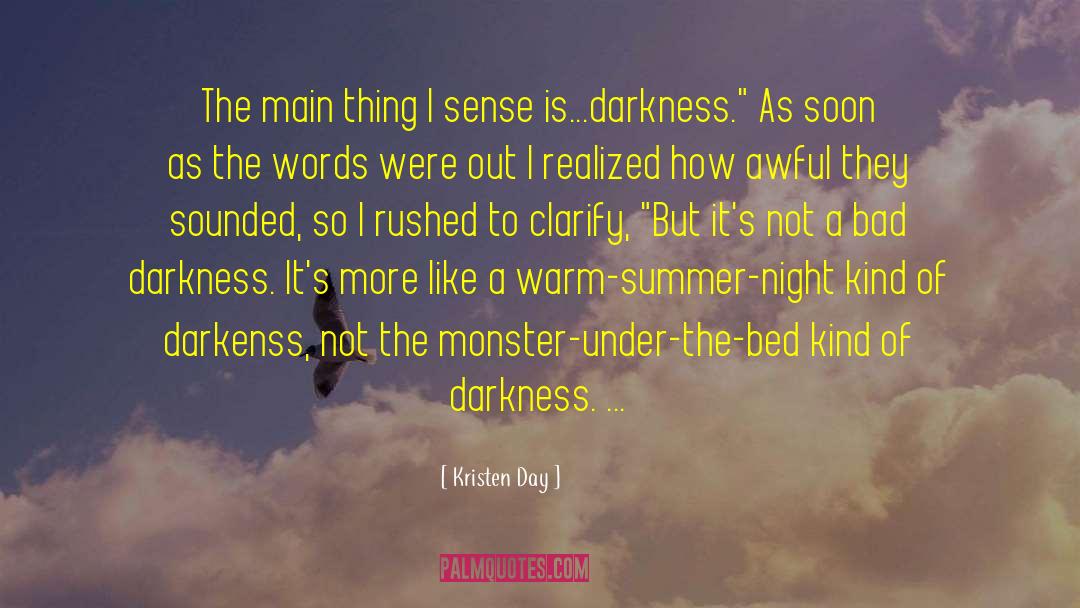 Dreams Of Darkness quotes by Kristen Day