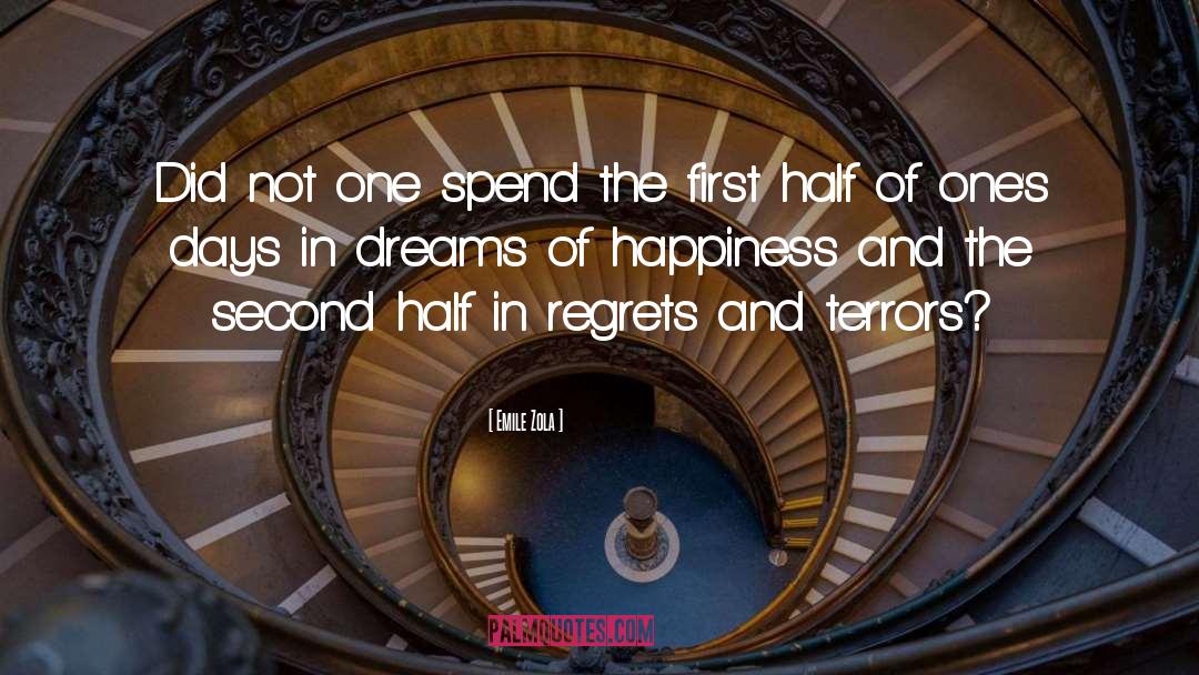 Dreams Of Happiness quotes by Emile Zola