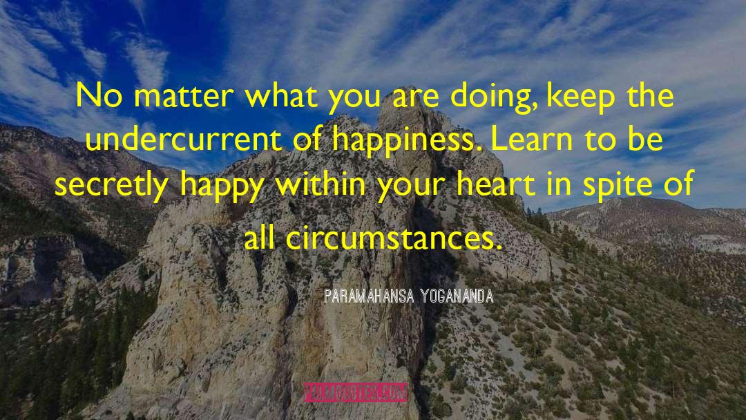 Dreams Of Happiness quotes by Paramahansa Yogananda