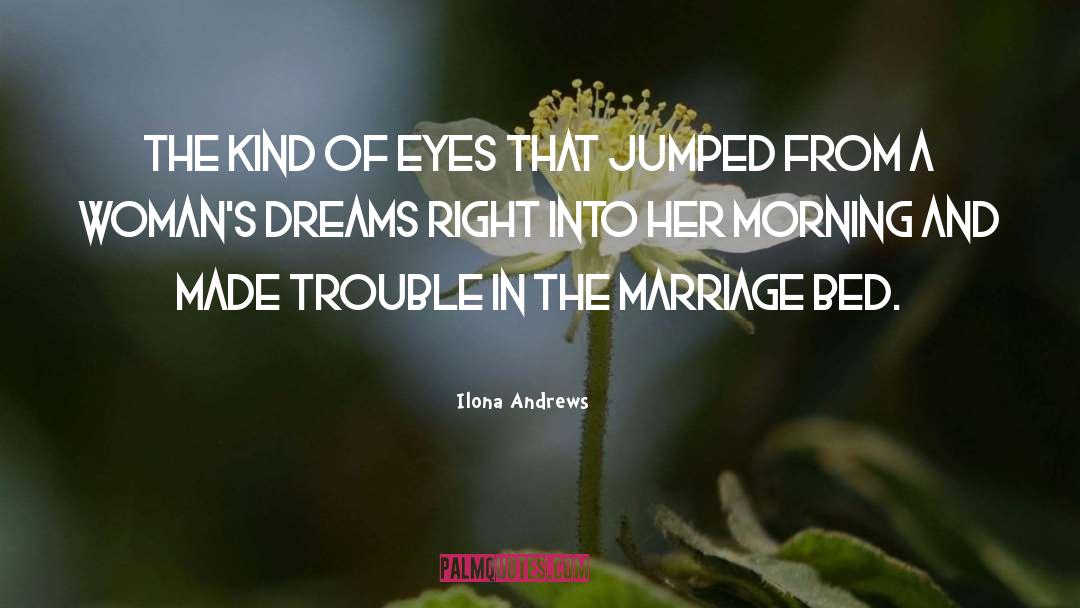 Dreams Of Happiness quotes by Ilona Andrews