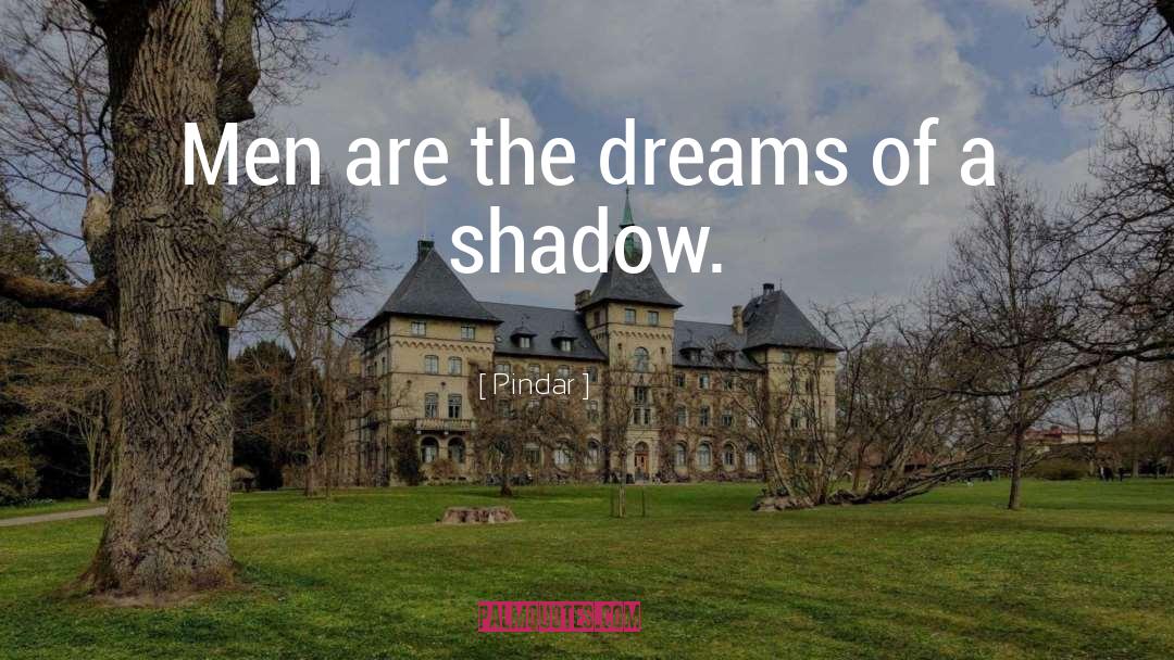 Dreams Of Joy quotes by Pindar