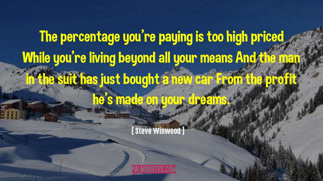 Dreams Psychology quotes by Steve Winwood