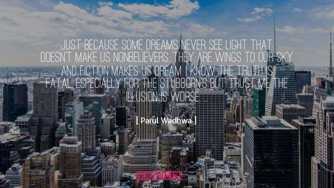 Dreams quotes by Parul Wadhwa