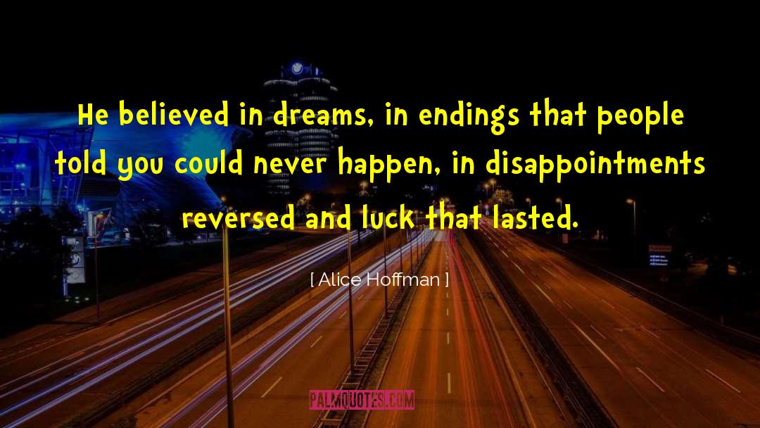 Dreams Remain Dreams quotes by Alice Hoffman