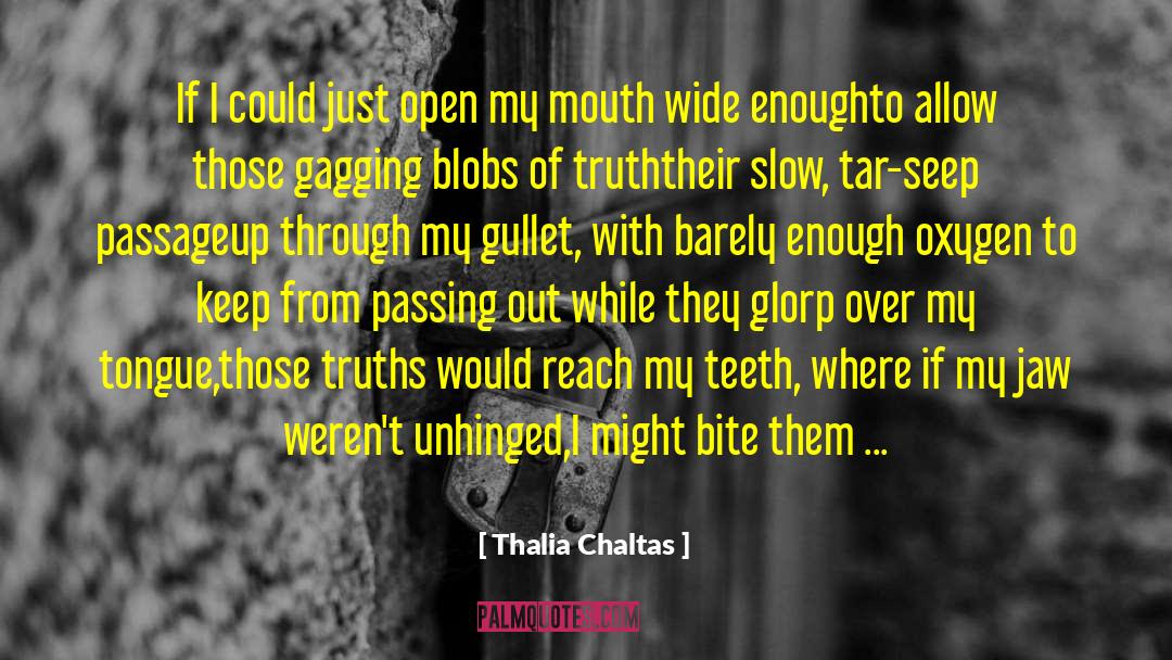 Dreams Truth quotes by Thalia Chaltas