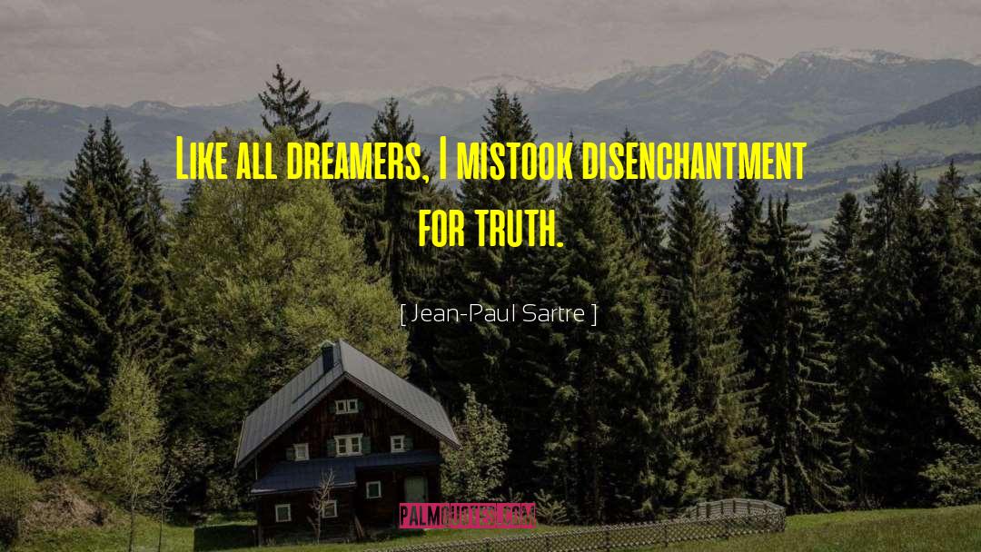 Dreams Truth quotes by Jean-Paul Sartre