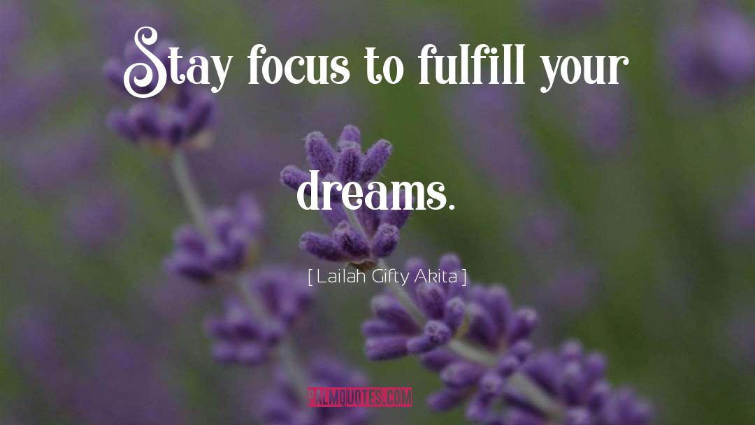 Dreams Underfoot quotes by Lailah Gifty Akita