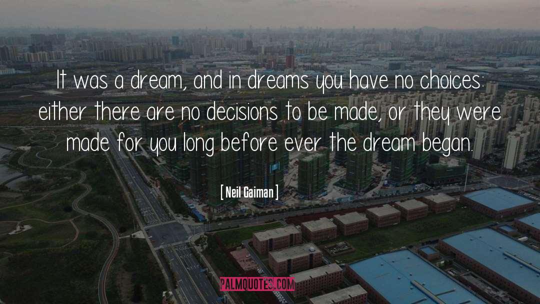 Dreams You Have quotes by Neil Gaiman