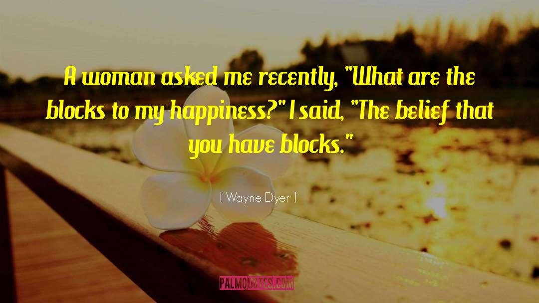 Dreams You Have quotes by Wayne Dyer