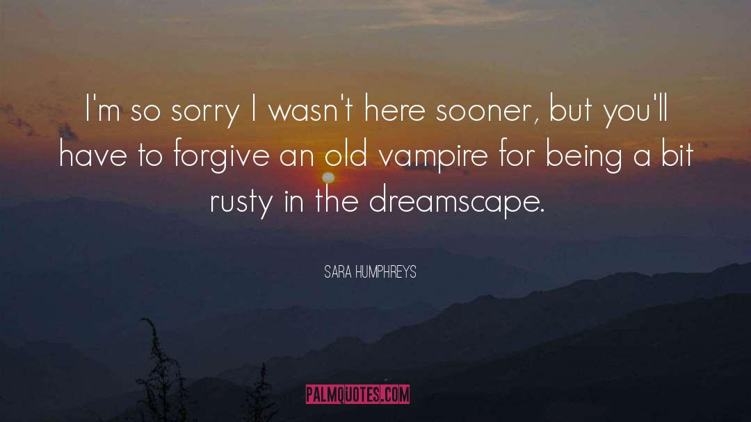 Dreamscape quotes by Sara Humphreys