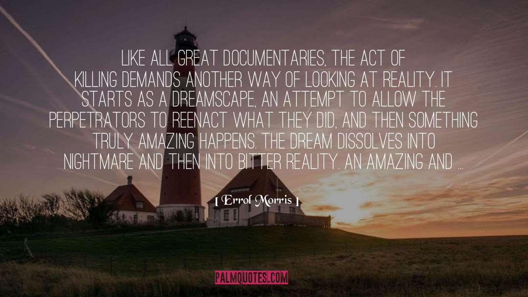 Dreamscape quotes by Errol Morris
