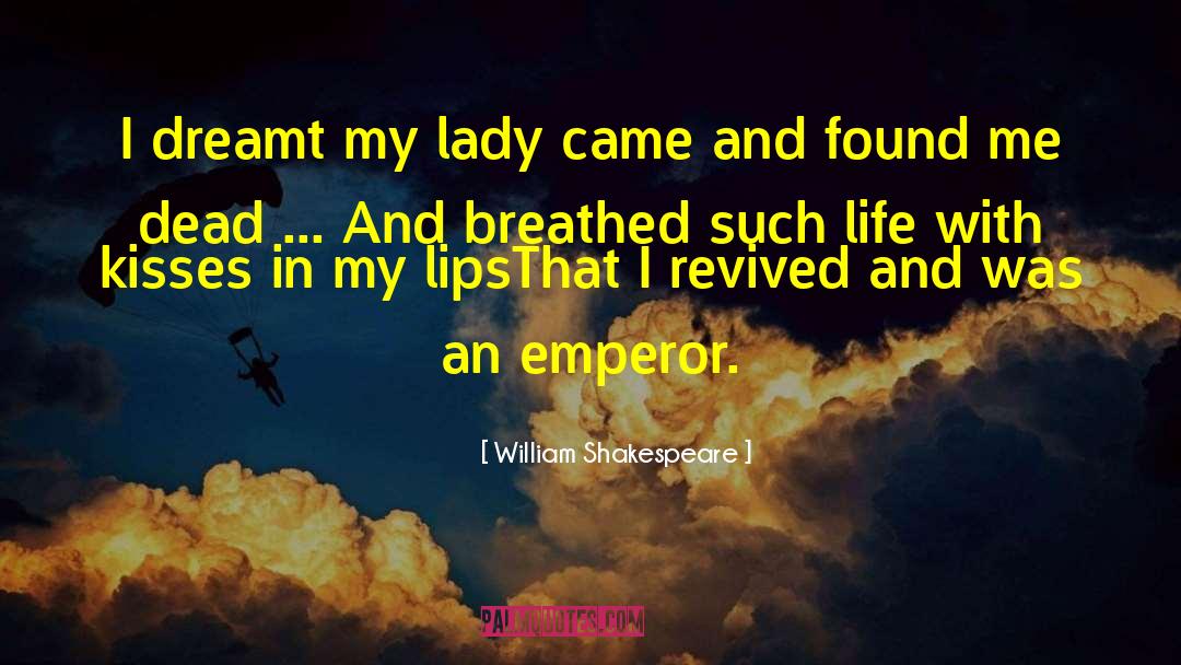 Dreamt I Was Awake quotes by William Shakespeare