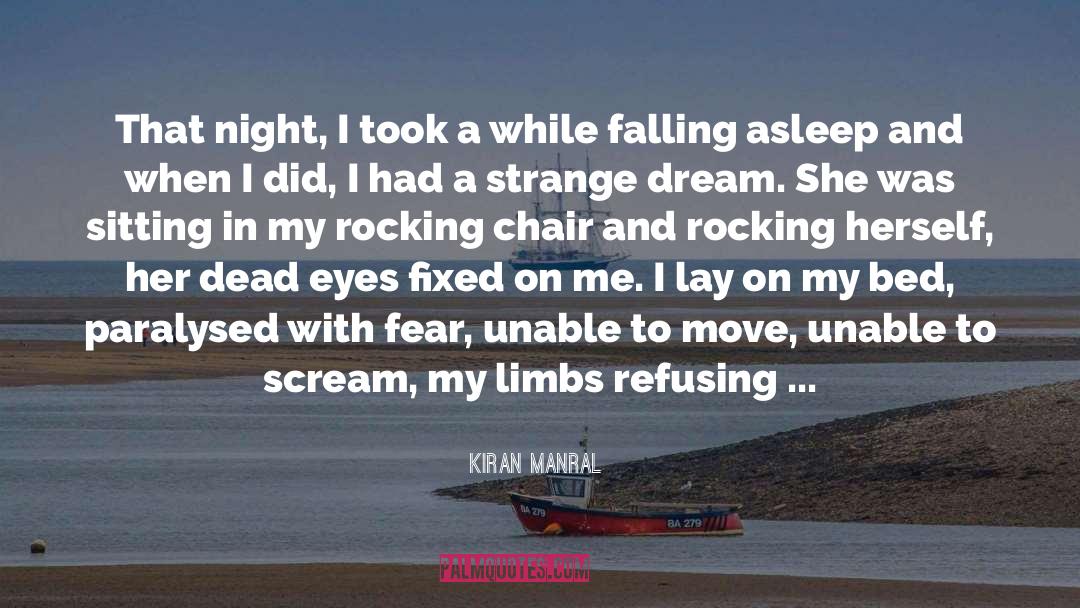 Dreamt I Was Awake quotes by Kiran Manral