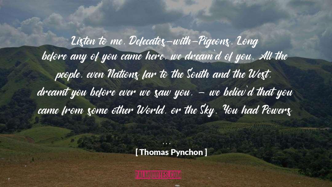 Dreamt quotes by Thomas Pynchon