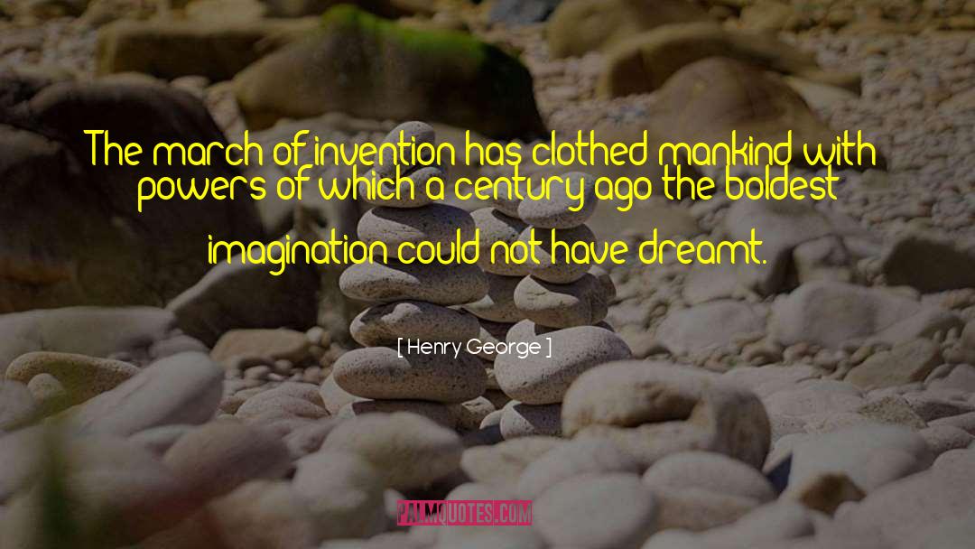 Dreamt quotes by Henry George