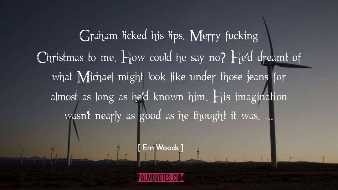 Dreamt quotes by Em Woods