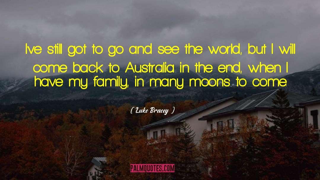 Dreamworld Australia quotes by Luke Bracey