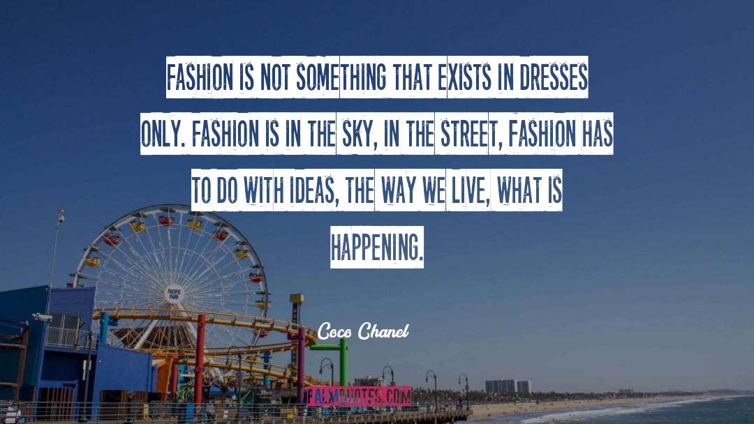 Dreamy Sky quotes by Coco Chanel