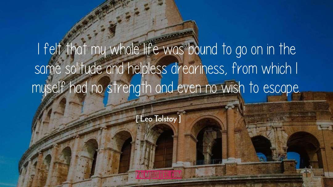 Dreariness quotes by Leo Tolstoy