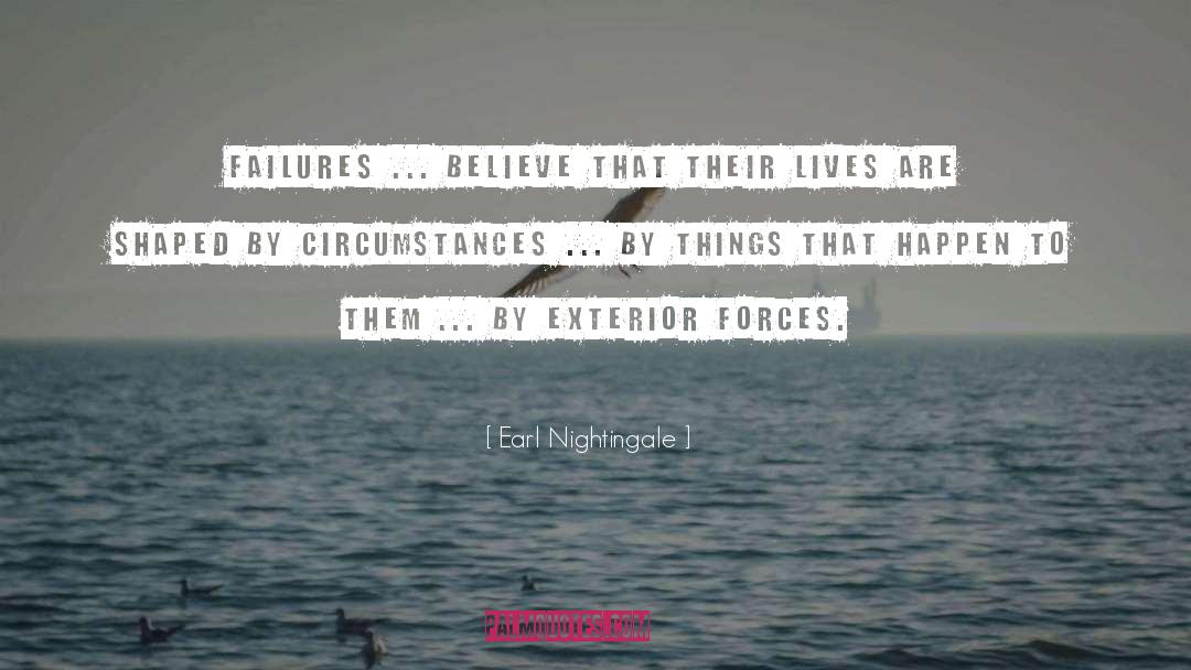 Dreary Exterior quotes by Earl Nightingale