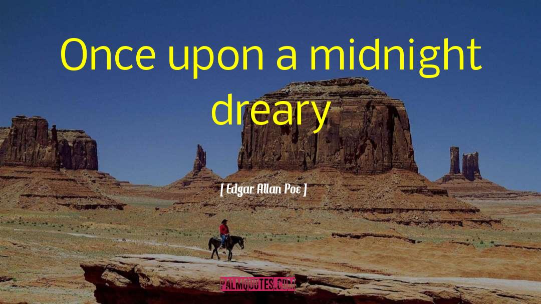 Dreary Exterior quotes by Edgar Allan Poe