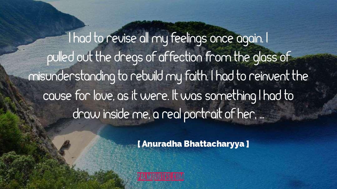 Dregs quotes by Anuradha Bhattacharyya