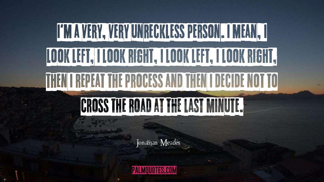 Dreizen Last Minute quotes by Jonathan Meades