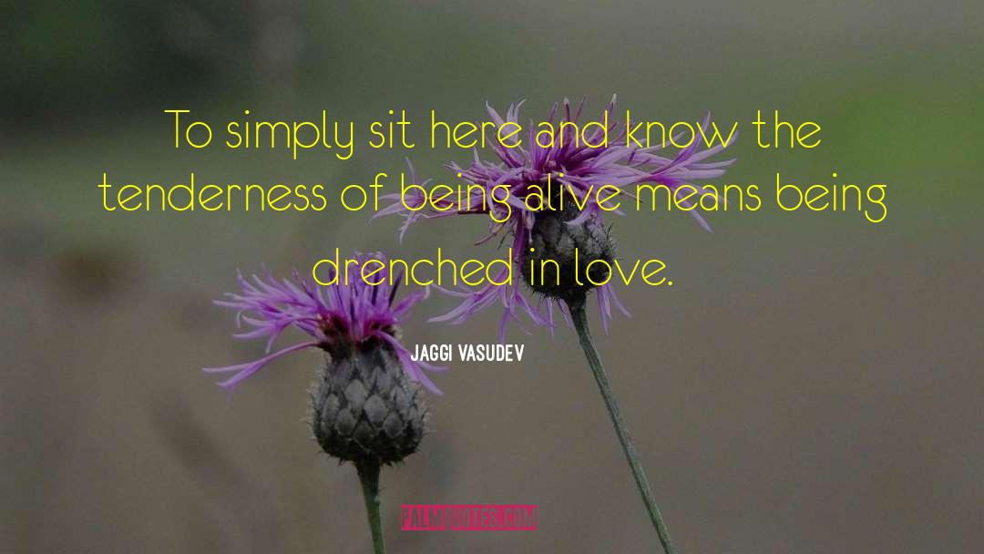 Drenched quotes by Jaggi Vasudev