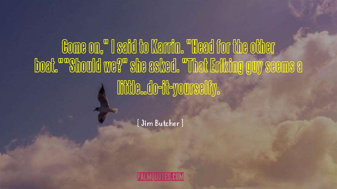 Dresden Files quotes by Jim Butcher