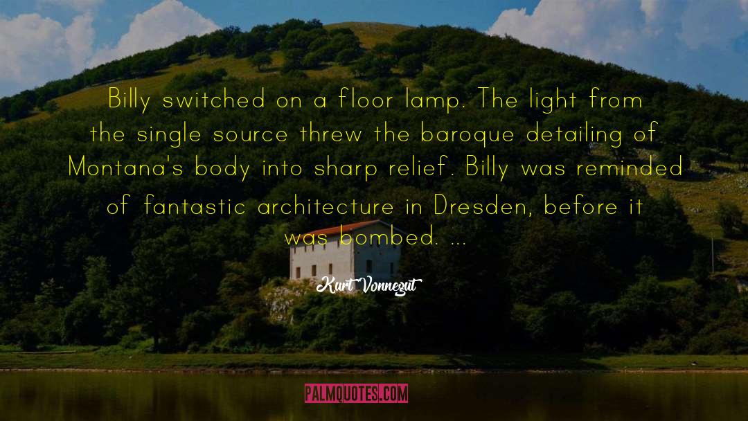 Dresden quotes by Kurt Vonnegut