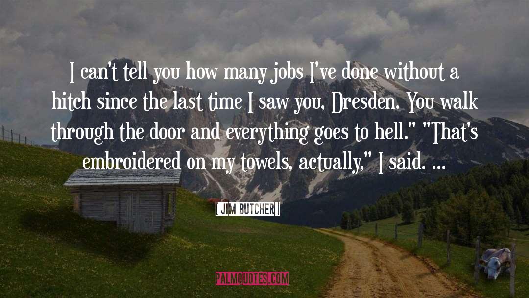 Dresden quotes by Jim Butcher